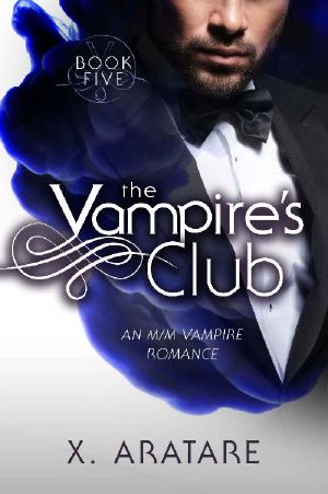 [The Vampire's Club 05] • The Vampire's Club (An M/M Vampire Romance) (Book 5)